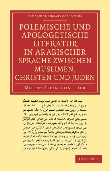 Moritz Steinschneider - Polemische und Apologetische Literatur in Arabischer Sprache zwischen Muslimen, Christen und Juden, Häftad