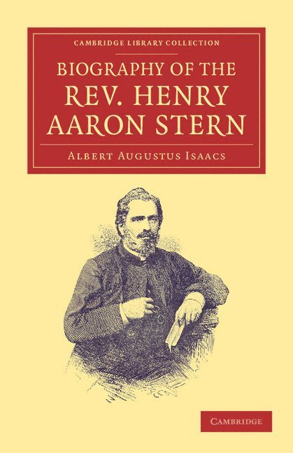 Biography of the Rev. Henry Aaron Stern, D.D. 1