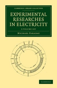 bokomslag Experimental Researches in Electricity 3 Volume Set