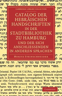bokomslag Catalog der Hebraischen Handschriften in der Stadtbibliothek zu Hamburg und der sich anschliessenden in anderen Sprachen