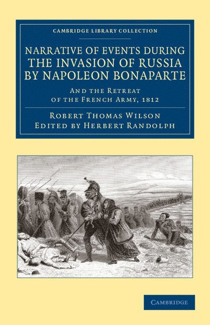 Narrative of Events during the Invasion of Russia by Napoleon Bonaparte 1