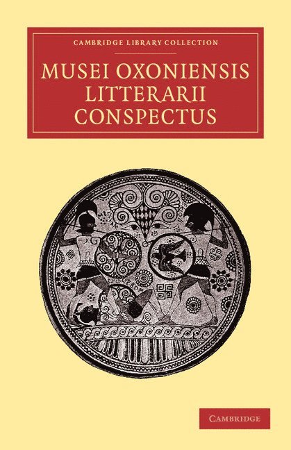 Musei Oxoniensis litterarii conspectus 1