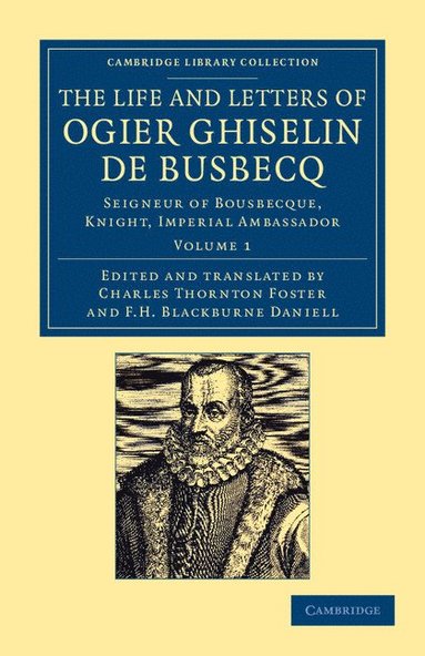 bokomslag The Life and Letters of Ogier Ghiselin de Busbecq