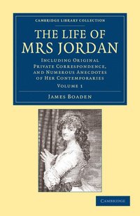 bokomslag The Life of Mrs Jordan