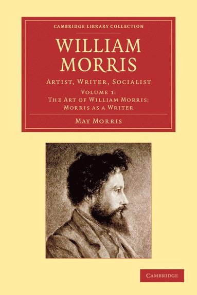 bokomslag William Morris - Volume 1