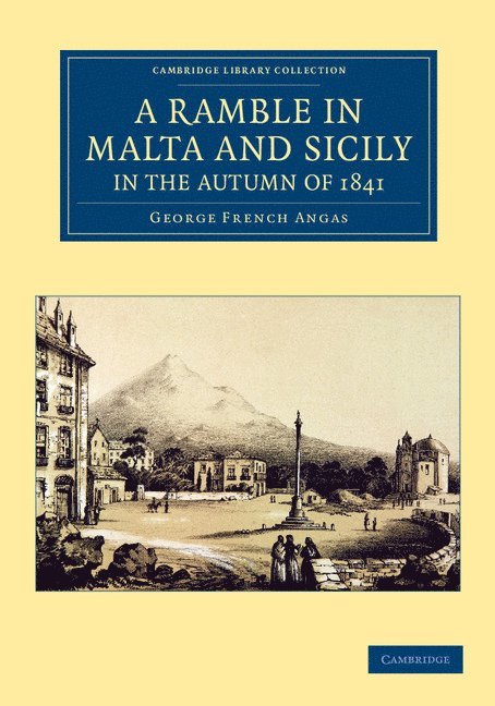 A Ramble in Malta and Sicily, in the Autumn of 1841 1