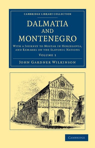 John Gardner Wilkinson - Dalmatia and Montenegro, Häftad