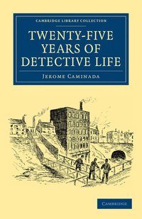 bokomslag Twenty-Five Years of Detective Life