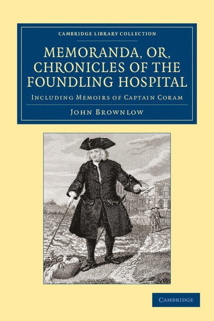 Memoranda, or, Chronicles of the Foundling Hospital 1