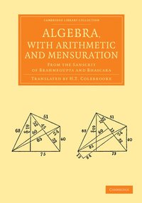 bokomslag Algebra, with Arithmetic and Mensuration