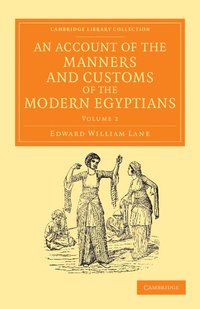 bokomslag An Account of the Manners and Customs of the Modern Egyptians