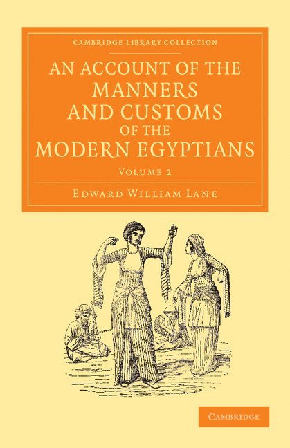 An Account of the Manners and Customs of the Modern Egyptians 1