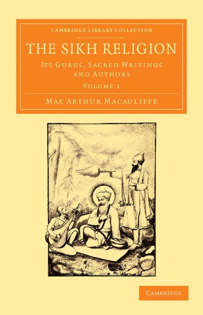 Max Arthur Macauliffe - The Sikh Religion, Häftad