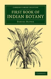 Daniel Oliver - First Book of Indian Botany, Häftad