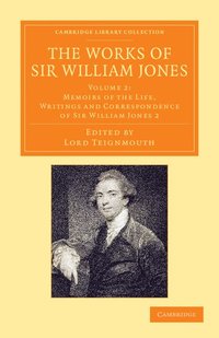 bokomslag The Works of Sir William Jones