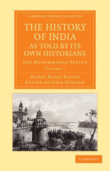 bokomslag The History of India, as Told by its Own Historians