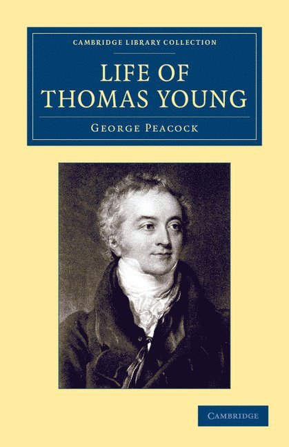 Life of Thomas Young M.D., F.R.S., etc. 1