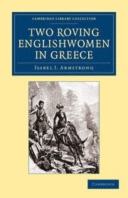 bokomslag Two Roving Englishwomen in Greece