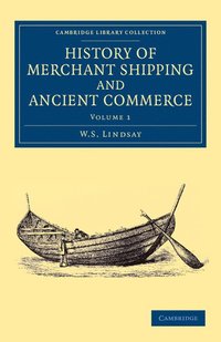 bokomslag History of Merchant Shipping and Ancient Commerce