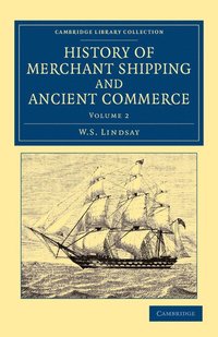 bokomslag History of Merchant Shipping and Ancient Commerce