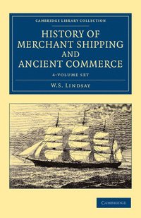 bokomslag History of Merchant Shipping and Ancient Commerce 4 Volume Set