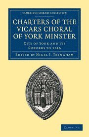 bokomslag Charters of the Vicars Choral of York Minster