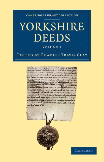 Charles Travis Clay - Yorkshire Deeds: Volume 7, Häftad