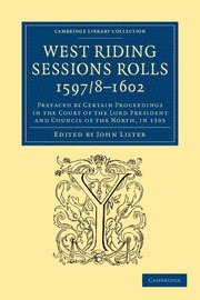 John Lister - West Riding Sessions Rolls, 1597/8-1602, Häftad