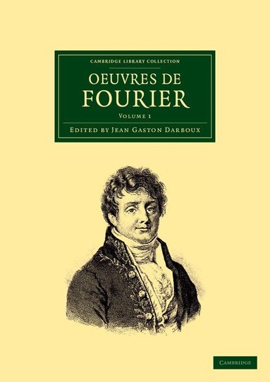 Jean Baptiste Joseph Fourier, Jean Gaston Darboux - Oeuvres de Fourier, Häftad