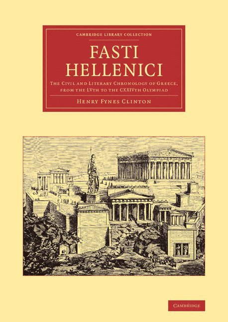 Henry Fynes Clinton, Henry Fynes Clinton - Fasti Hellenici, Häftad