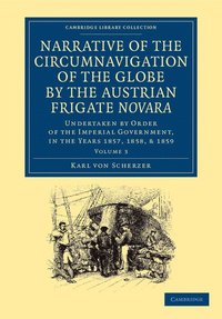 bokomslag Narrative of the Circumnavigation of the Globe by the Austrian Frigate Novara: Volume 3