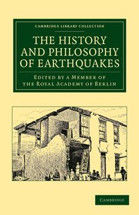 bokomslag The History and Philosophy of Earthquakes