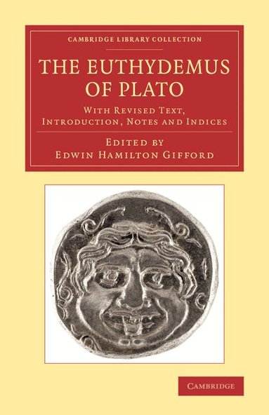 Plato, Edwin Hamilton Gifford - TheEuthydemus of Plato, Häftad