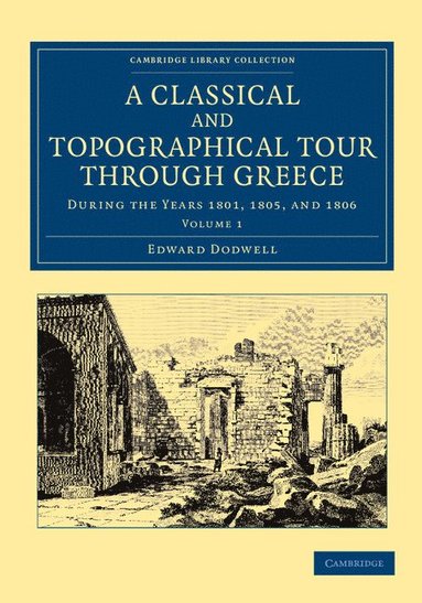 bokomslag A Classical and Topographical Tour through Greece