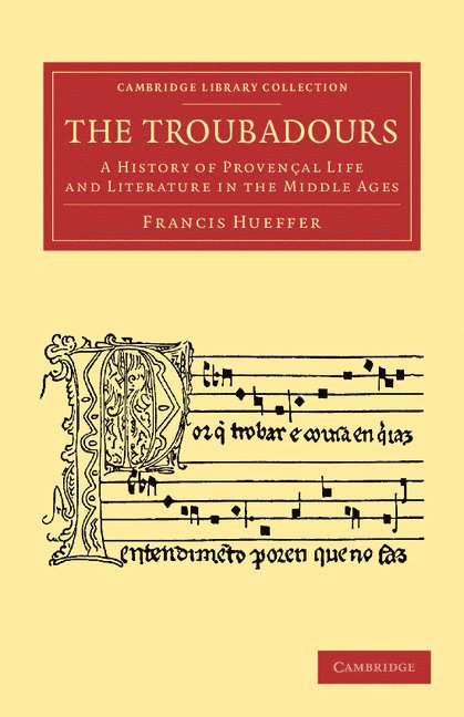 Francis Hueffer - The Troubadours, Häftad