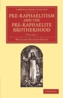 bokomslag Pre-Raphaelitism and the Pre-Raphaelite Brotherhood