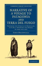 bokomslag Narrative of a Voyage to Patagonia and Terra del Fuego