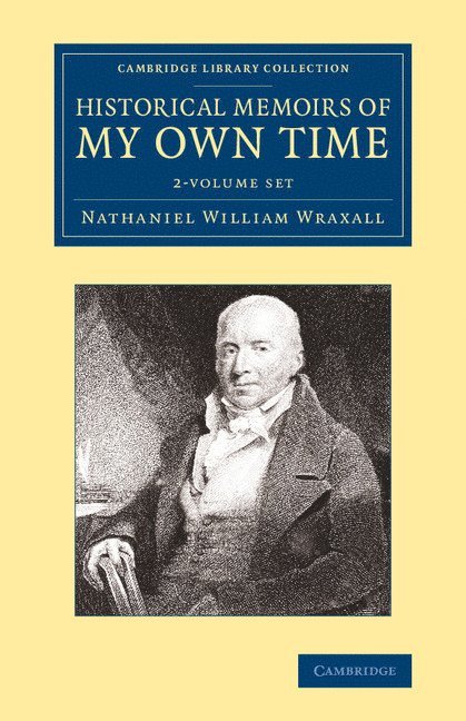 Historical Memoirs of My Own Time 2 Volume Set