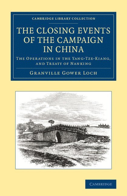 The Closing Events of the Campaign in China 1