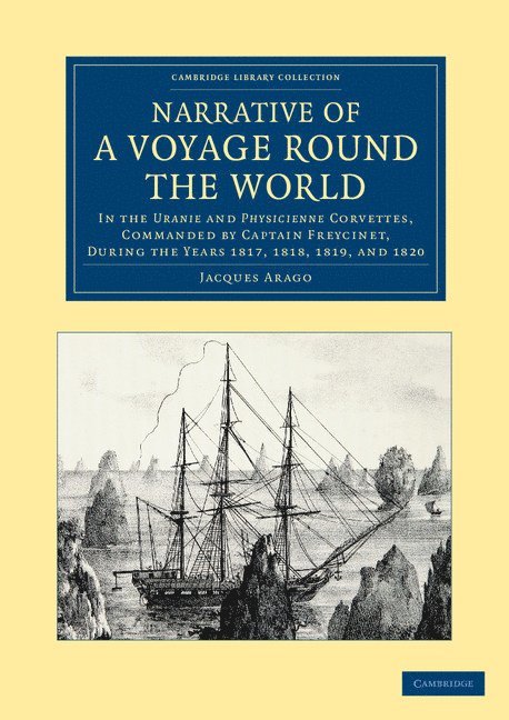 Jacques Arago - Narrative of a Voyage round the World, Häftad
