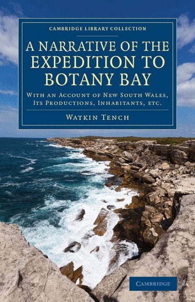 Watkin Tench - A Narrative of the Expedition to Botany Bay, Häftad