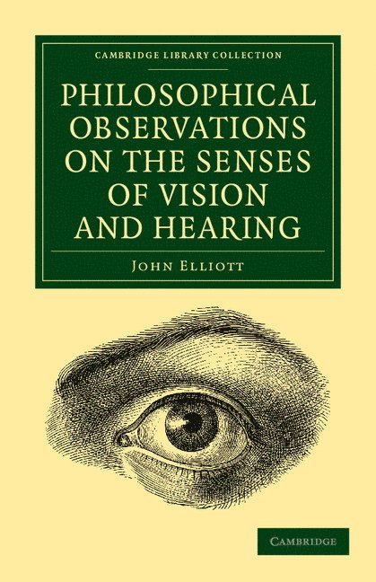 Philosophical Observations on the Senses of Vision and Hearing