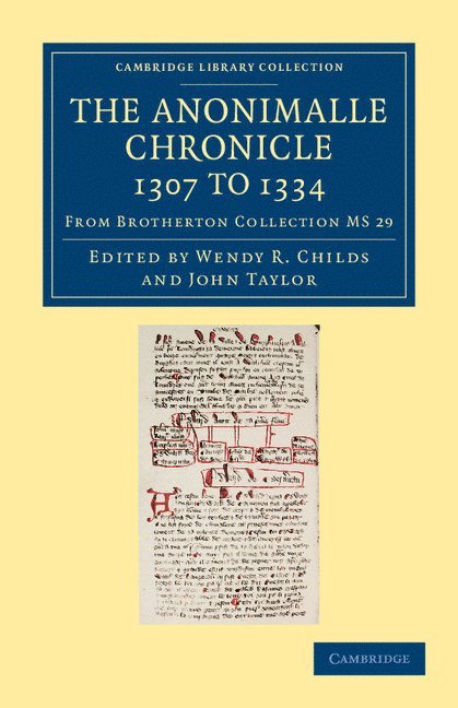 Wendy R. Childs, John Taylor - Anonimalle Chronicle 1307 to 1334, Häftad