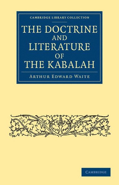 bokomslag The Doctrine and Literature of the Kabalah