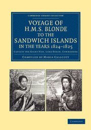 bokomslag Voyage of HMS Blonde to the Sandwich Islands, in the Years 1824-1825