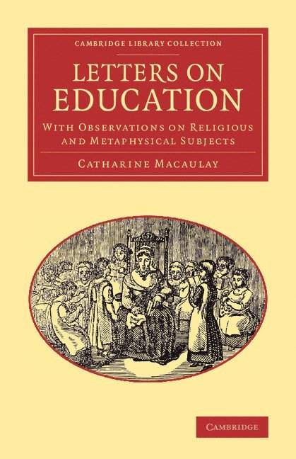 Catharine Macaulay - Letters on Education, Häftad