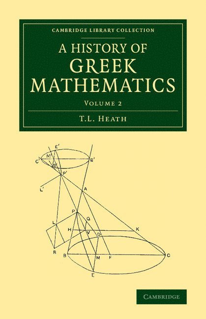 A History of Greek Mathematics: Volume 2 1