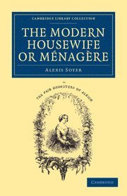 The Modern Housewife or Ménagère
