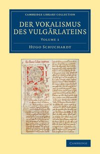 bokomslag Der Vokalismus des Vulgarlateins: Volume 1