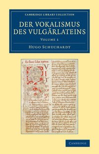 bokomslag Der Vokalismus des Vulgrlateins: Volume 1